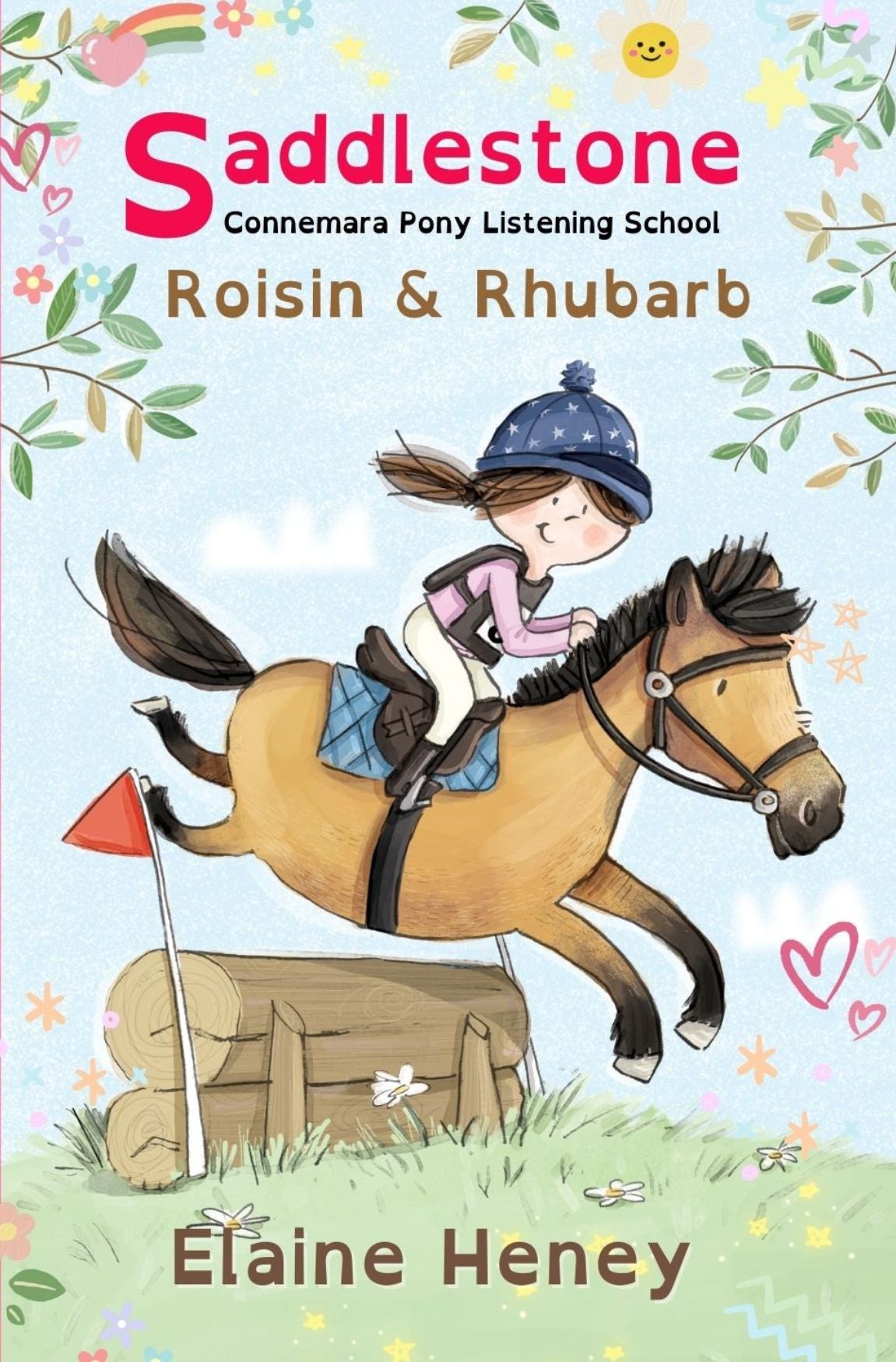 Book cover of 'Saddlestone Connemara Pony Listening School Roisin & Rhubarb' featuring an illustration of a girl riding a pony over a jump with a title and author name. Written by  #1 best-selling Irish Author Elaine Heney. dyslexia friendly. 