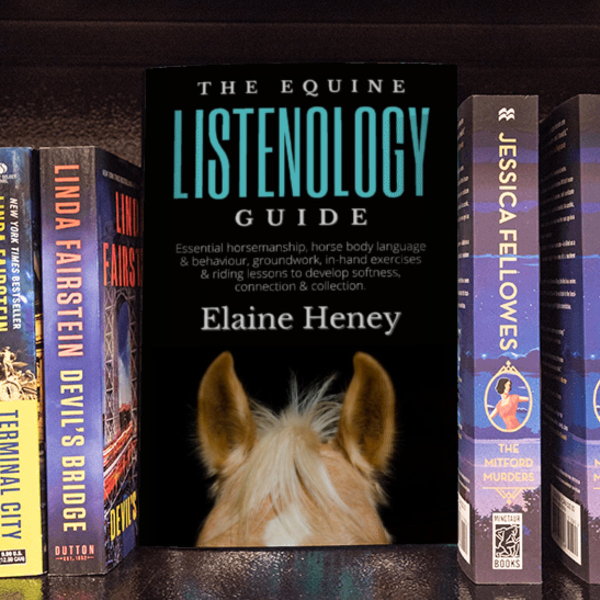 The Equine Listenology Guide - Essential horsemanship, horse body language & behaviour, groundwork, in-hand exercises & riding lessons